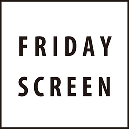 FRIDAY SCREEN